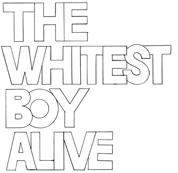 The Whitest Boy is dead…