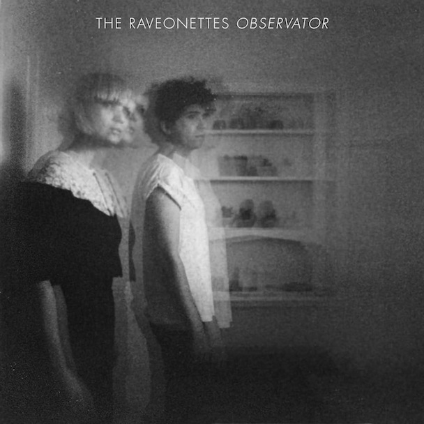 The Raveonettes – Observator