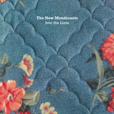 The New Mendicants – Into The Lime