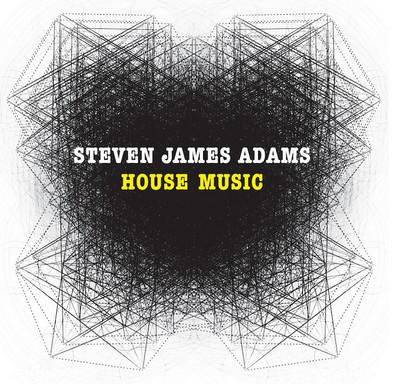 Steven James Adams – House Music