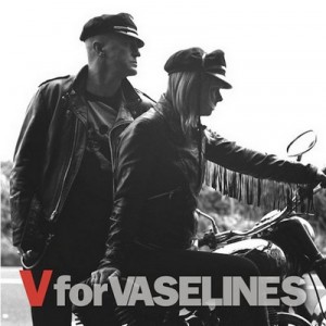 vaselines