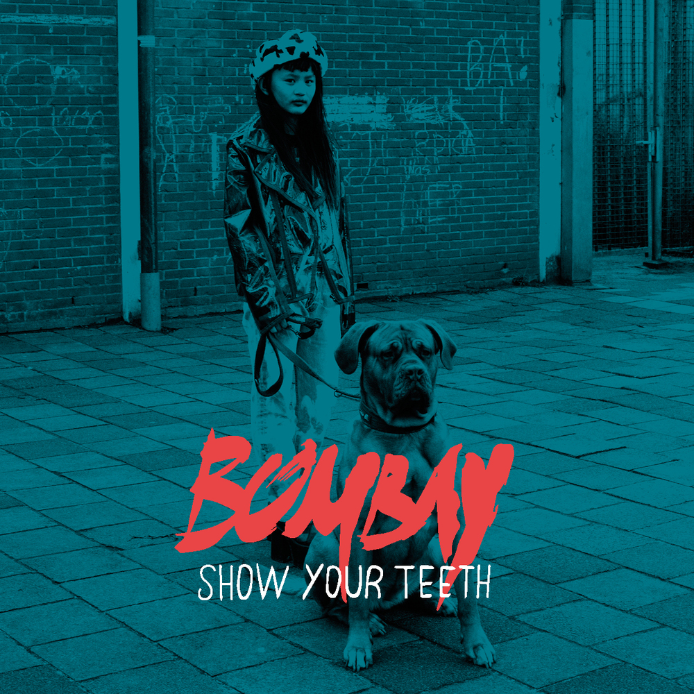 Bombay – Show Your Teeth – Garage, grunge, indie