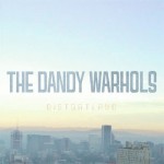 the_dandy_warhols_distortland
