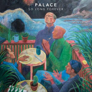 Palace – So Long Forever – Le cousin de Total Life Forever de Foals