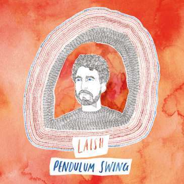 Laish – Pendulum Swing – Songwriting impeccable au service des arrangements