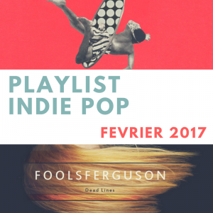 PLAYLIST INDIE POPFEVRIER 2016