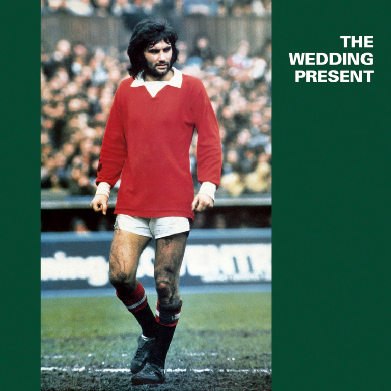 The Wedding Present George Best