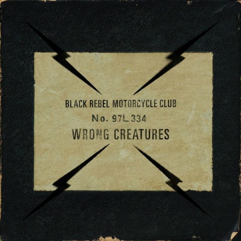 Black Rebel Motorcycle Club Wrong Creatures