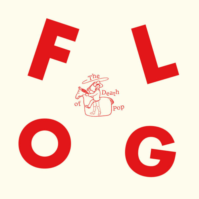 The Death Of Pop FLOG