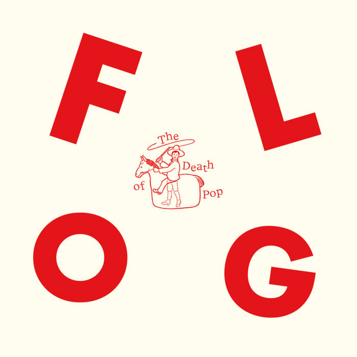 The Death Of Pop FLOG